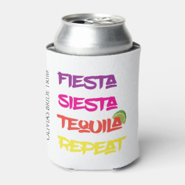 Fiesta Siesta Tequila Repeat Bachelorette Dosenkühler