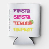 Fiesta Siesta Tequila Repeat Bachelorette Dosenkühler (Vorderseite)