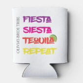 Fiesta Siesta Tequila Repeat Bachelorette Dosenkühler (Rückseite)