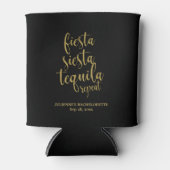 Fiesta Siesta Tequila Repeat Glitzer Bachelorette Dosenkühler (Vorderseite)