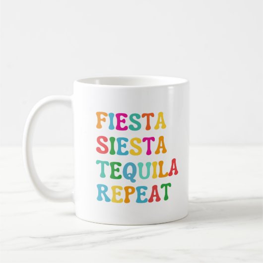 Fiesta Siesta Tequila Repeat Kaffeetasse (Links)