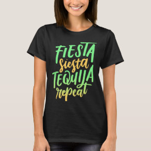 Fiesta Siesta Tequila Repeat Shirt