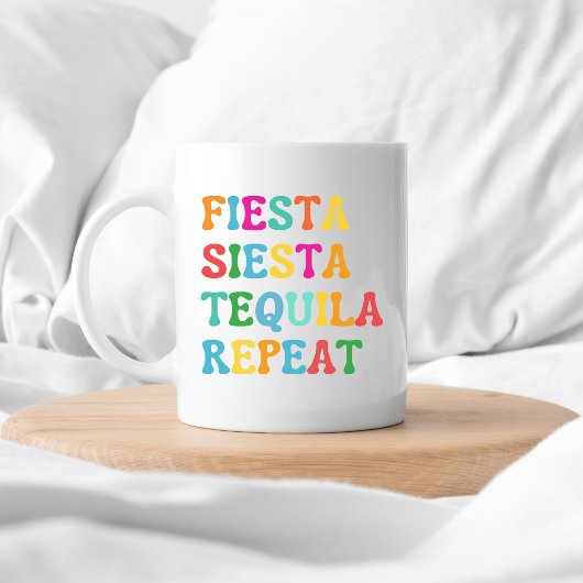 Fiesta Siesta Tequila Wiederholung Kaffeetasse