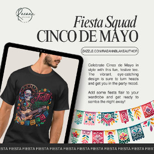 Fiesta Squad Cinco de Mayo Unisex T-Shirt is alrea