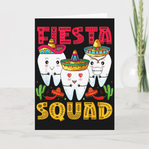 Fiesta Squad Cinco De Mayo Zahnarzt Mexikanische P Karte