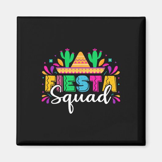Fiesta Squad Mexican Party Cinco De Mayo Magnet (Vorne)