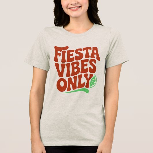 Fiesta Vibes Only Retro Typography T-Shirt Tri-Blend Shirt (Vorderseite)