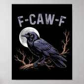 Fife Life Crow Funny Sarcastic Fcawf Poster (Vorne)