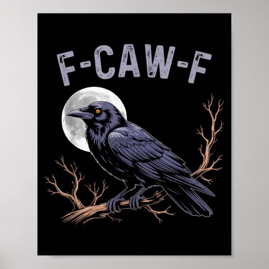 Fife Life Crow Funny Sarcastic Fcawf Poster (Vorne)