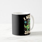 Fife Life I Need Space T-rex Astronaut Outterspace Kaffeetasse (VorderseiteRechts)