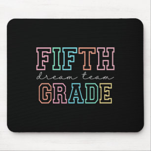 Fifth Grade Dream Team 5. Klasse Erster Schultag Mousepad