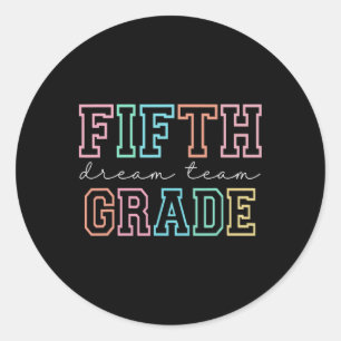 Fifth Grade Dream Team 5. Klasse Erster Schultag Runder Aufkleber