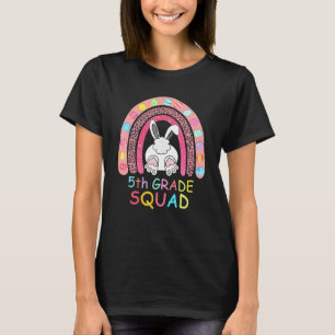 Fifth Grade Rainbow Bunny Boy Girl Teacher Squad E T-Shirt
