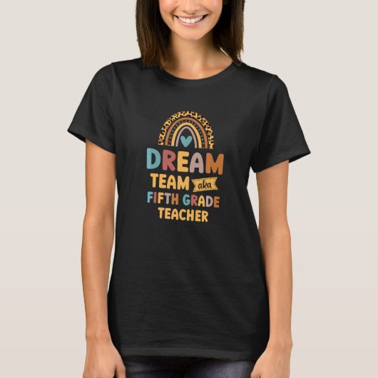 Fifth Grade Teachers Dream Team Aka 5th Teacher T-Shirt (Vorderseite)
