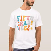 Fifth Grade Vibes T-Shirt (Vorderseite)