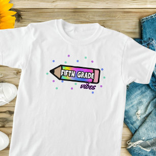 Fifth Grade Vibes T-Shirt