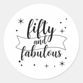 Fifty and Fabulous Black and White Birthday Design Runder Aufkleber