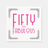 Fifty and Fabulous Hot Pink Art Deco 50th Birthday Serviette (Vorderseite)