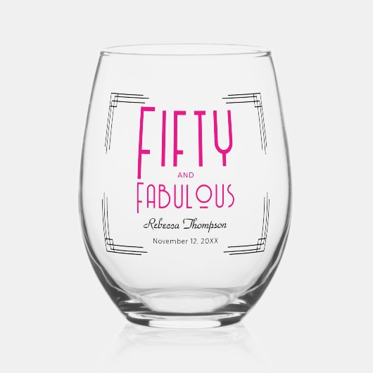 Fifty and Fabulous Hot Pink Art Deco 50th Birthday Weinglas Ohne Stiel (Vorderseite)