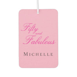 Fifty and Fabulous Photo 50th Birthday Party Autolufterfrischer