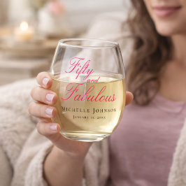 Fifty and Fabulous Photo 50th Birthday Party Weinglas Ohne Stiel