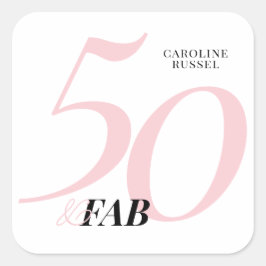 Fifty and Fabulous Pink 50th Birthday Quadratischer Aufkleber