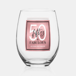 Fifty and Fabulous Script 50th Birthday Weinglas Ohne Stiel