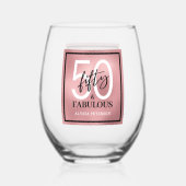 Fifty and Fabulous Script 50th Birthday Weinglas Ohne Stiel (Rückseite)