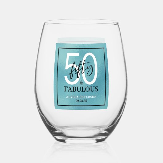 Fifty and Fabulous Script 50th Birthday Weinglas Ohne Stiel (Vorderseite)
