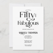 Fifty Fabulous Black White Script 50th Birthday Einladung (Vorderseite)