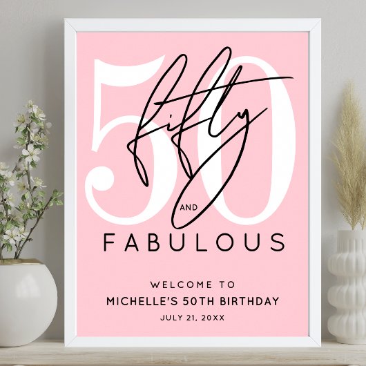 Fifty Fabulous Pink 50th Birthday Welcome Sign Poster