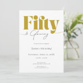 Fifty & Glowing • Gold 50th Birthday Invitation Einladung (Stehend Vorderseite)