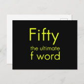 Fifty is my ultimate f word funny 50th birthday we ankündigungspostkarte (Vorne/Hinten)