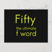 Fifty is my ultimate f word funny 50th birthday we ankündigungspostkarte (Vorderseite)