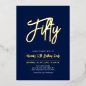 Fifty | Navy Chic Script 50th Birthday Party Folieneinladung (Vorderseite)