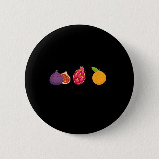 Fig Dragon Fruit Mandarine Fruit Subtile Anti Trum Button (Vorderseite)
