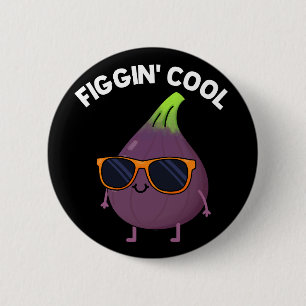 Figgin Cool Funny Fig Food Puff Dark BG Button