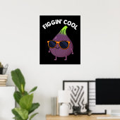 Figgin Cool Funny Fig Food Puff Dark BG Poster (Heimbüro)