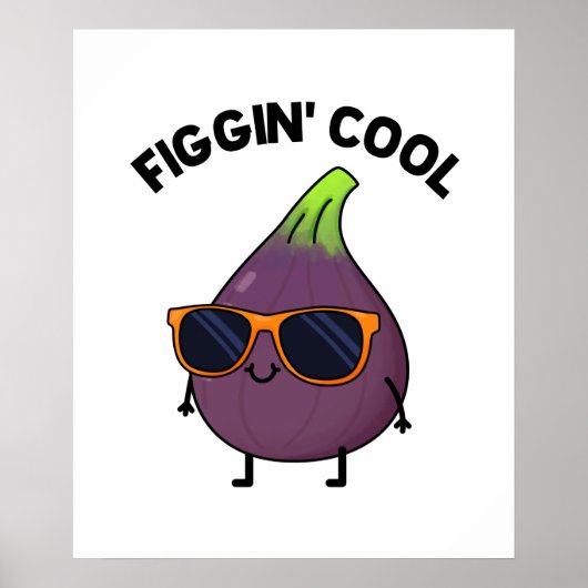 Figgin Cool Funny Fig Food Puff Poster (Vorne)