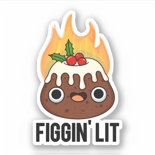 Figgin Lit Funny Figgy Pudding Pun Aufkleber (Vorderseite)