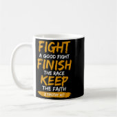 Fight A Good Fight 2 Timothy 4_7 Christian Faith Kaffeetasse (Links)