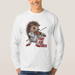 fight and touch T-Shirt