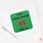 Fight Climate Change, Stopp 5G Quadratischer Aufkleber (Umschlag)