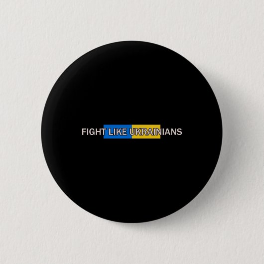 Fight Like Ukrainians - Ukrainischer Präsident Sel Button (Vorderseite)