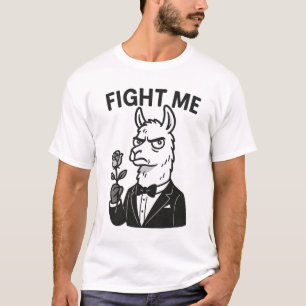 "Fight Me" - Dramatischer Llama im T - Shirt Tuxed