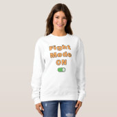 Fight Mode On Sweatshirt (Vorne ganz)