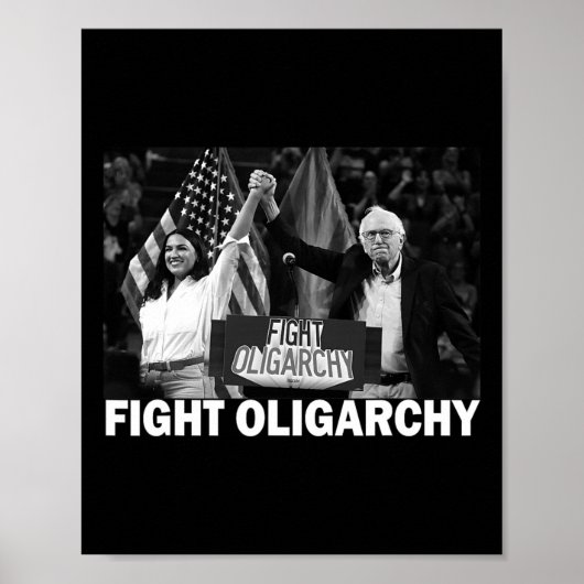 Fight Oligarchy Bernie Sanders And Aoc Freedom Us  Poster (Vorne)