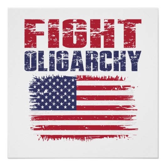 Fight Oligarchy Protest Poster (Vorderseite)