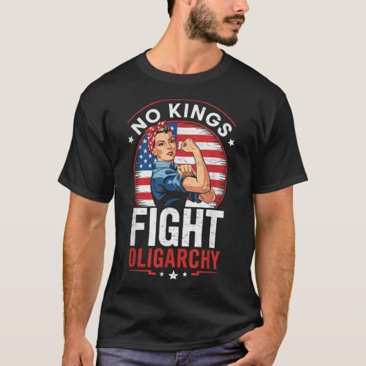 Fight Oligarchy Protest Sign Democracy No Kings In T-Shirt (Vorderseite)