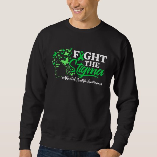 Fight The Stigma Mental Health Awareness Green Rib Sweatshirt (Vorderseite)